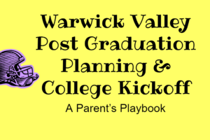 Warwick Vallley Post Graduation Planning and College Kickoff presentation