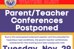 WVHS Parent/Teacher Conferences Postponed…