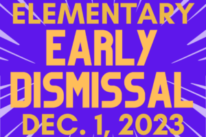 Elementary early dismissal on Friday, December 1st