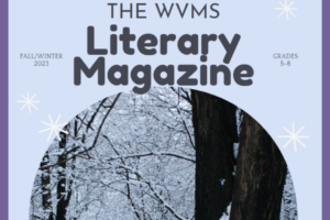 WVMS Literary Magazine: Fall/Winter 2023… read it now!