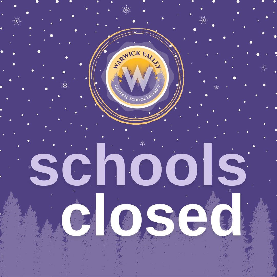 WVCSD Closed Today Friday, November 22, 2024 Warwick Valley Central