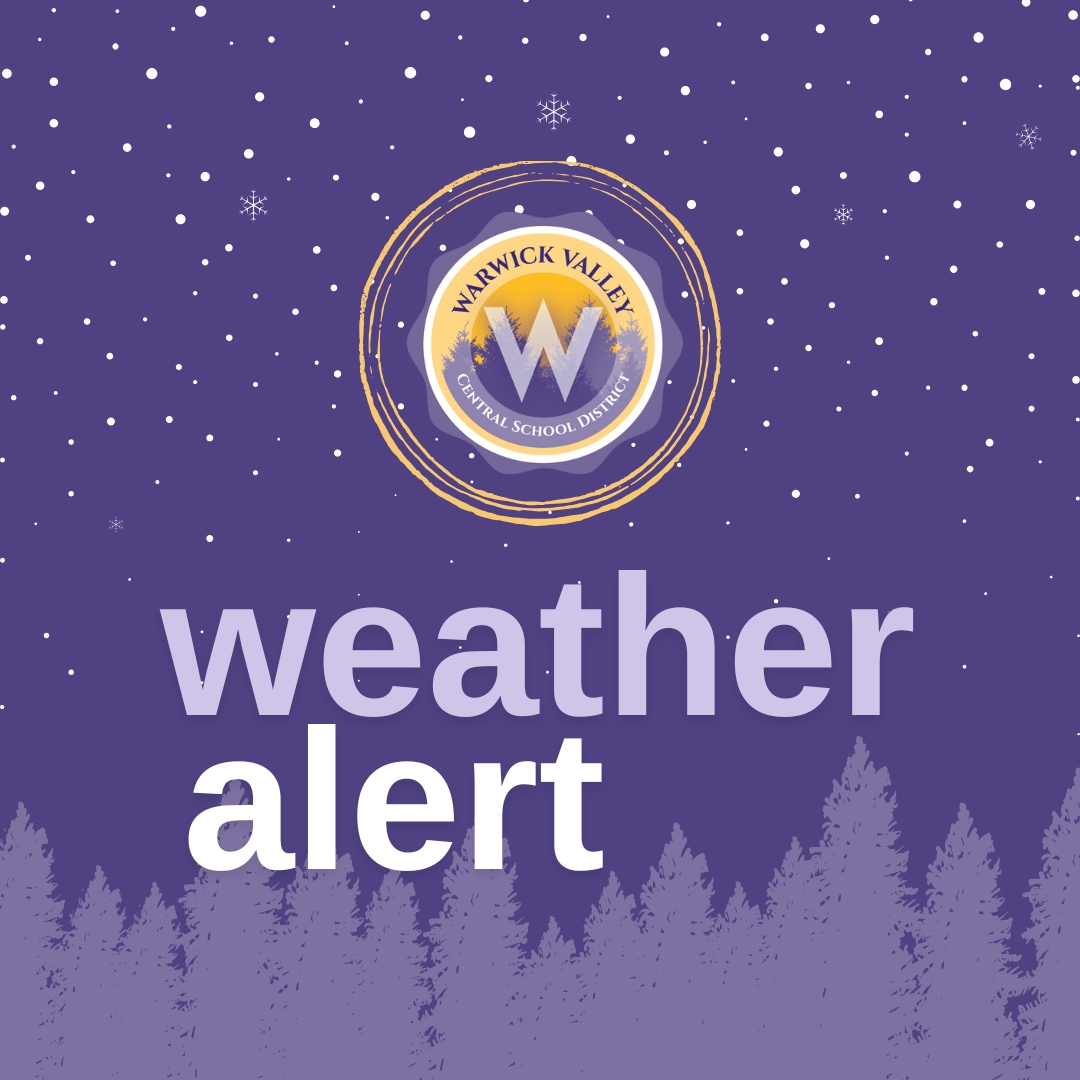 WVCSD Closed Today Friday, November 22, 2024 Warwick Valley Central