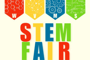 WVMS gearing up for STEM Fair… proposals must be received by Feb. 14